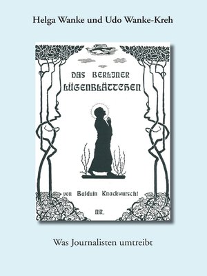 cover image of Das Berliner Lügenblättchen